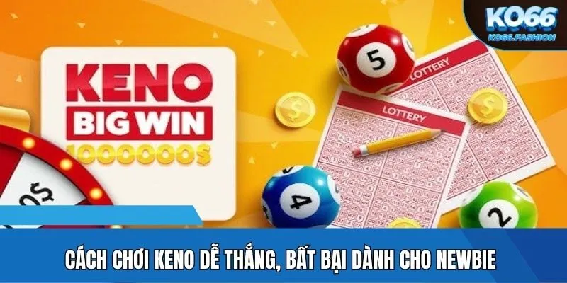 Cách chơi Keno