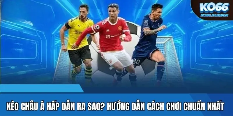 Kèo châu Á